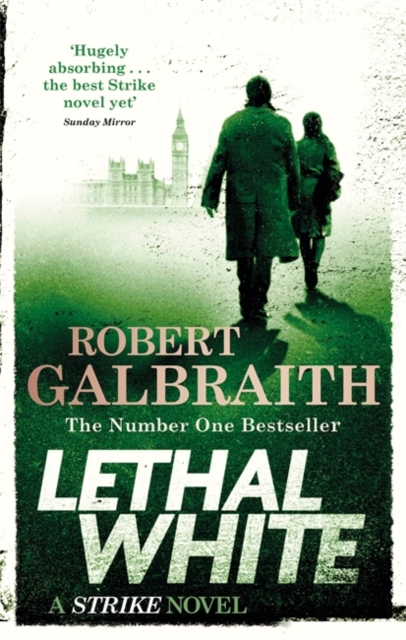 Lethal White - 4 Cormoran Strike
