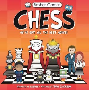 Chess -  Basher Games -  Weve Got All the Best Moves!