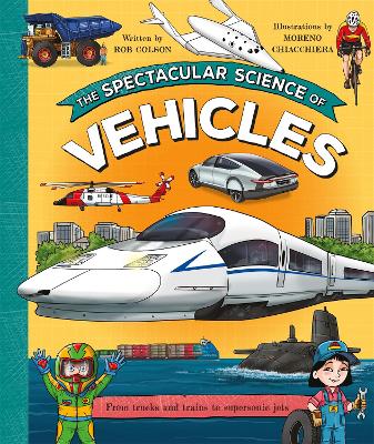 Spectacular Science of Vehicles - From trucks and trains to supersonic jets