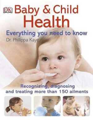 Baby And Child Health - Everything You Need To Know