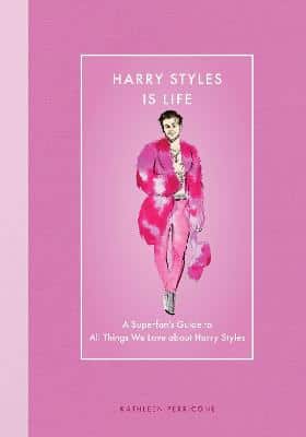 Harry Styles Is Life -  A Superfan's Guide to All Things We Love about Harry Styles