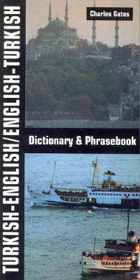 Turkish English / English Turkish - Dictionary and Phrasebook
