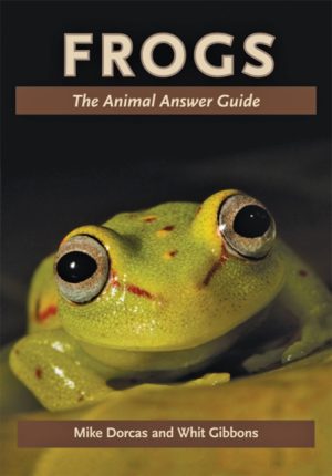 Frogs - The Animal Answer Guide