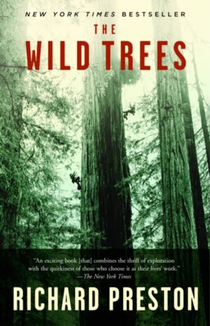 Wild Trees - A Story of Passion and Daring