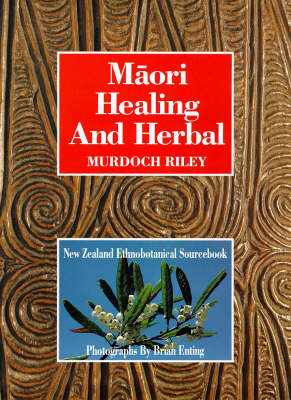Maori Healing And Herbal