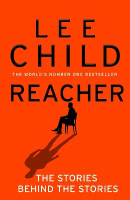 Reacher - The Stories Behind The Stories