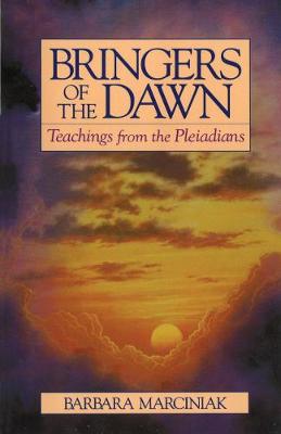 Bringers Of Dawn - Teachings From Pleiadians