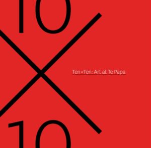Ten x Ten - Art at Te papa