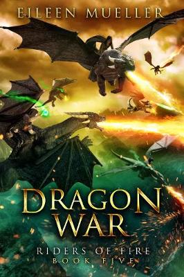 Dragon War - Riders Of Fire 5