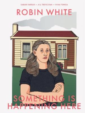 Robin White - Something Is Happening Here