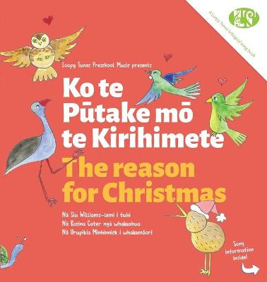 Reason for Christmas - Ko te Putake me te Kirihimete