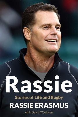 Rassie - Stories Of Life And Rugby