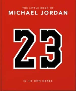 Little Book of Michael Jordan - In his Own Words