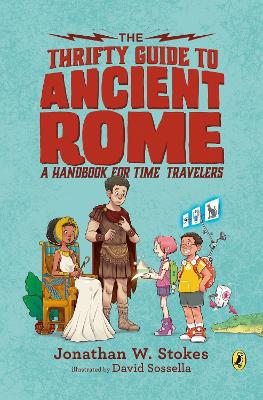 Thrifty Guide to Ancient Rome - A Handbook for Time Travelers