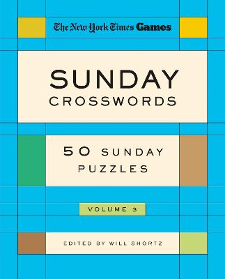 New York Times Games Sunday Crosswords Volume 3 - 50 Sunday Puzzles