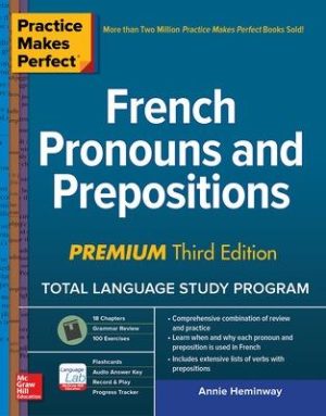 French Pronouns And Prepositions - Practice Makes Perfect