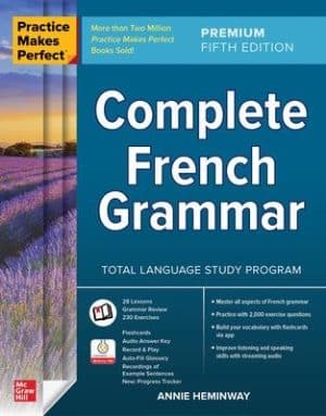 Complete French Grammar - Practice Makes Perfect
