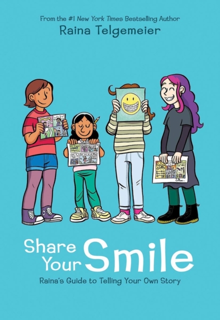 Share Your Smile - Rainas Guide to Telling Your Own Story