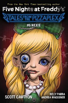 Nexie - 6 Five Nights at Freddy's -Tales from the Pizzaplex