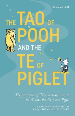Tao of Pooh and The Te of Piglet