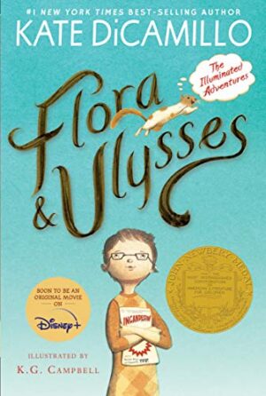 Flora And Ulysses - The Illuminated Adventures