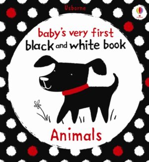 Animals - Babies Very First Black And White Books