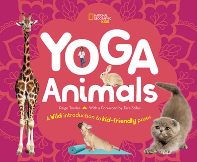 Yoga Animals - Playful Poses for Calming Your Wild Ones