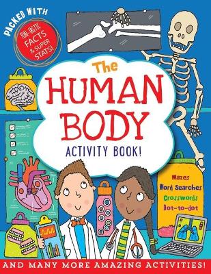 Human Body Activity Book - Over 50 Fun Puzzles, Games, and More!