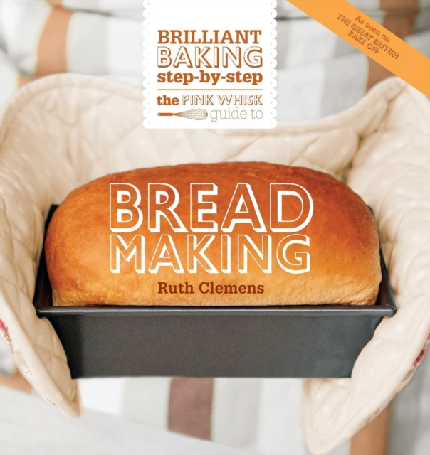 Pink Whisk Guide To Bread Making
