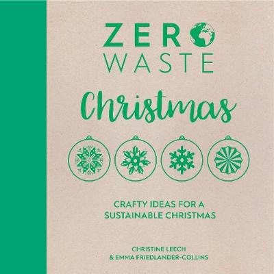 Zero Waste Christmas - Crafty Ideas For A Sustainable Christmas