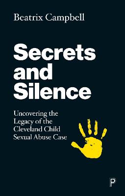 Secrets And Silence - Uncovering The Legacy Of The Cleveland Child Sexual Abuse Case