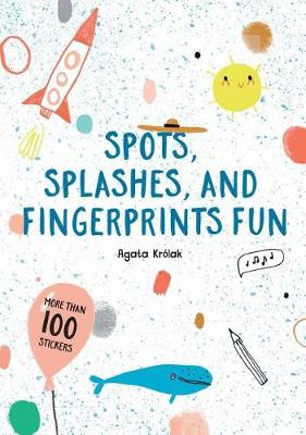 Spots Splashes And Fingerprints Fun