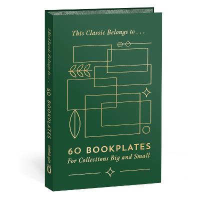 This Classic Belongs to - 60 Bookplates for Collections Big and Small