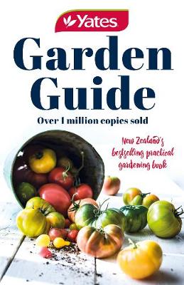 Yates Garden Guide 79th Edition - NZ Edition