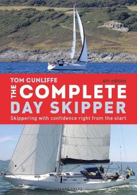 Complete Day Skipper -  Skippering with Confidence Right From the Start