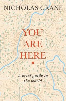 You Are Here - A Brief Guide To The World