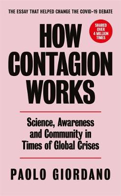 How Contagion Works - Science Awareness And Community In Times Of Global Crises