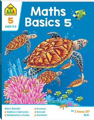Maths Basics 5 - School Zone Ages 9 - 11 - Bruce McKenzie Booksellers
