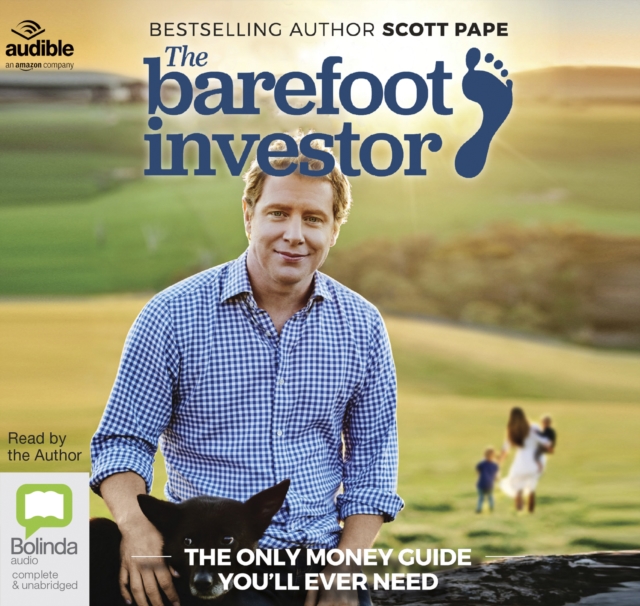 Barefoot Investor Audio - The Only Money Guide You'll Ever Need