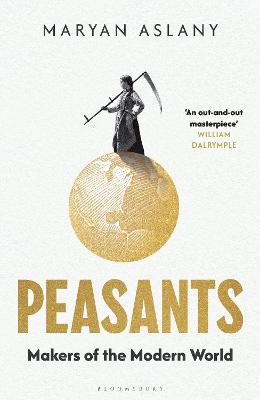 Peasants - Makers of the Modern World