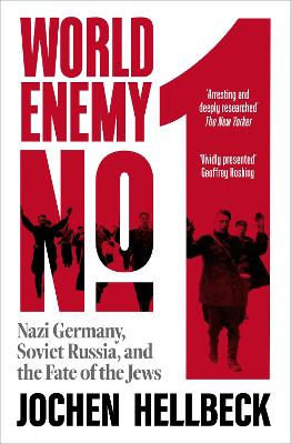 World Enemy No 1 - Nazi Germany Soviet Russia And The Fate Of The Jews