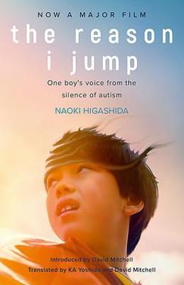 Reason I Jump - One Boys Voice From The Silence Of Autism
