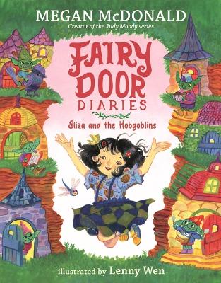 Eliza And The Hobgoblins - 2 Fairy Door Diaries