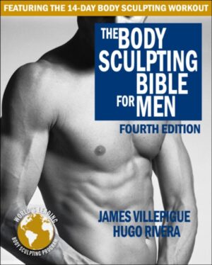 Body Sculpting Bible For Men - Fourth Edition