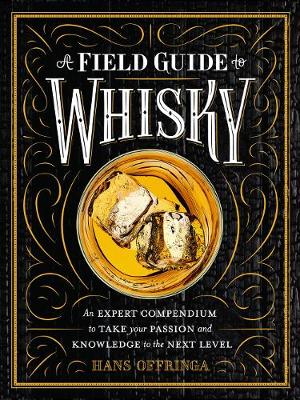 Field Guide To Whisky