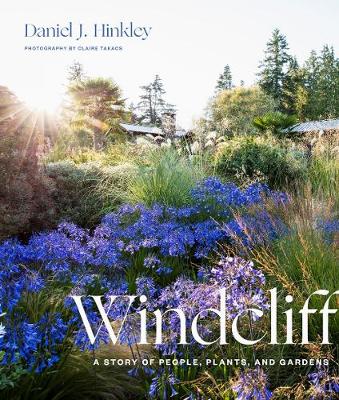 Windcliff - A Story of People, Plants and Gardens