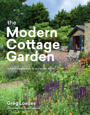 Modern Cottage Garden - A Fresh Approach to a Classic Style