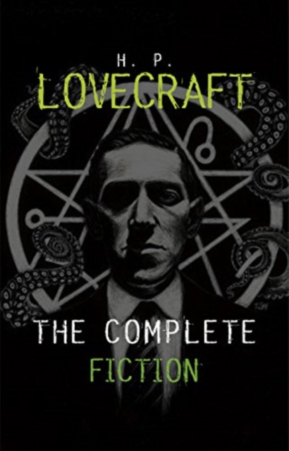 Complete Tales of HP Lovecraft - 3 Timeless Classics
