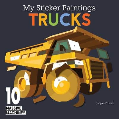My Sticker Paintings - Trucks - 10 Massive Machines