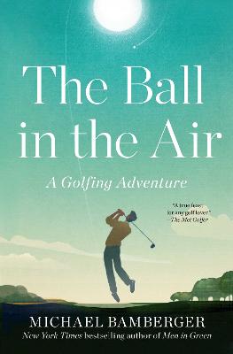 Ball in the Air - A Golfing Adventure